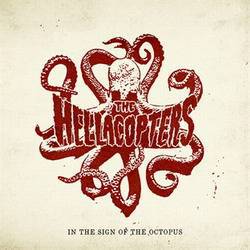 Hellacopters : In the Sign of the Octopus